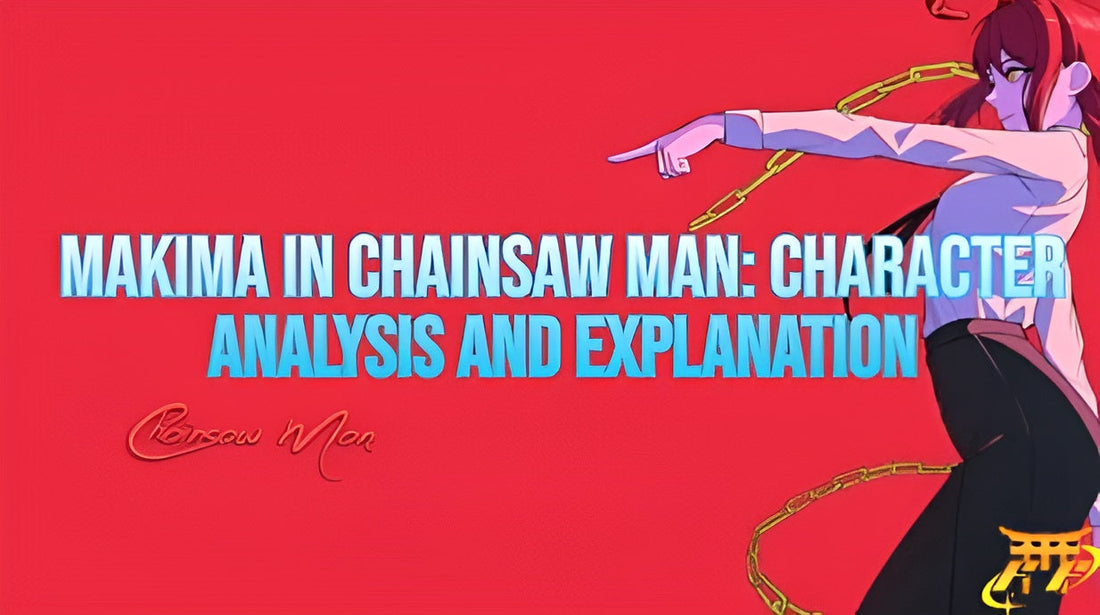 Makima in Chainsaw Man: Character Analysis and Explanation