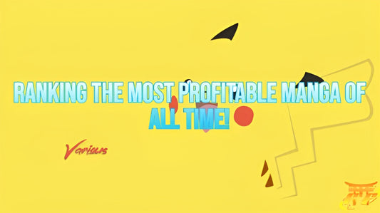 Ranking the Most Profitable Manga of All Time!