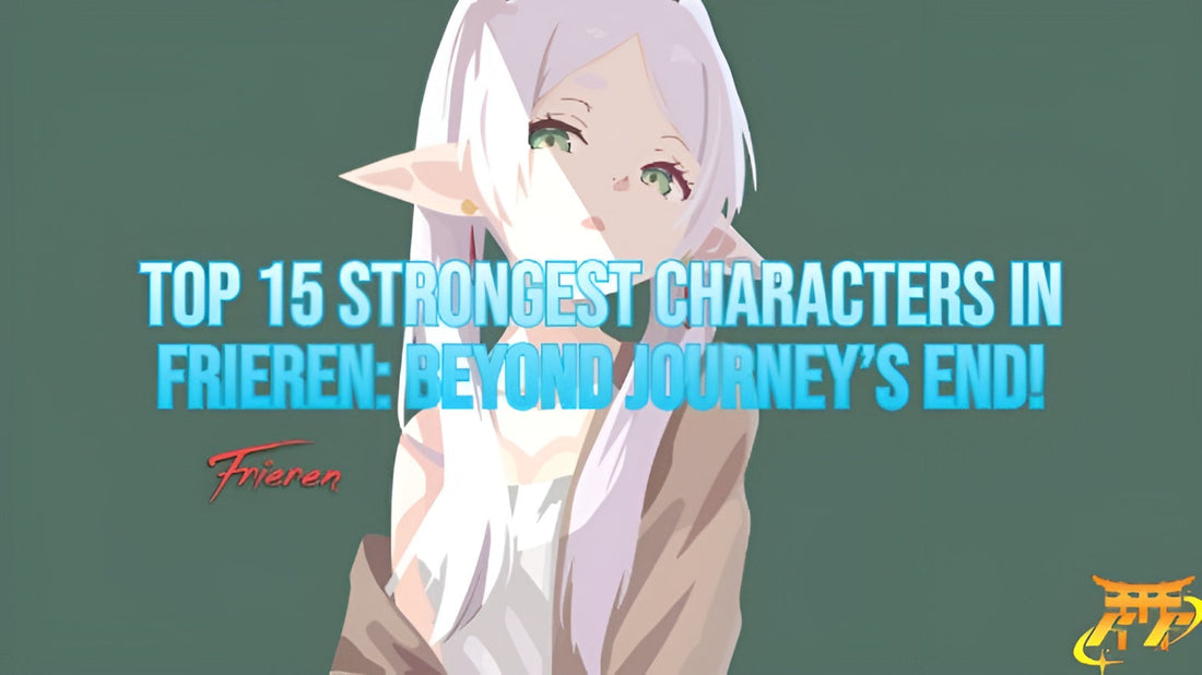 Top 15 Strongest Characters in Frieren: Beyond Journey’s End!