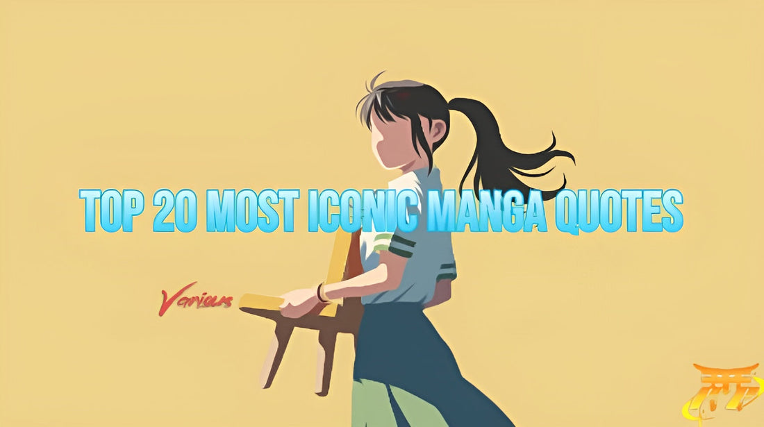 Top 20 Most Iconic Manga Quotes