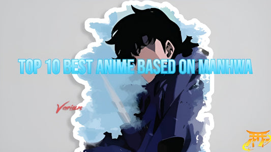Top 10 Best Anime Based on Manhwa