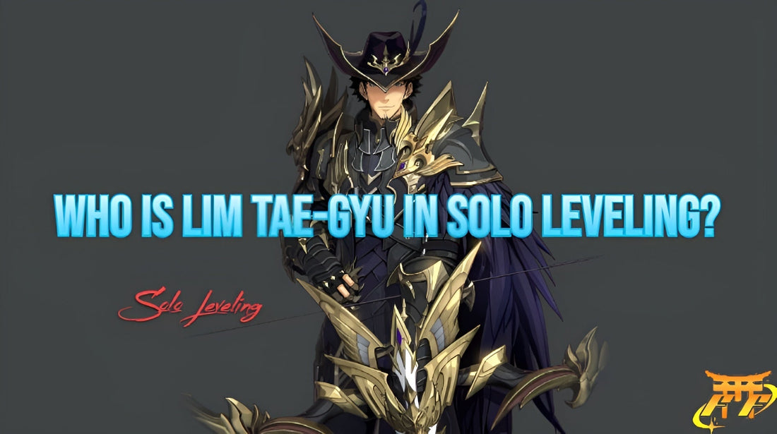 Who is Lim Tae-Gyu in Solo Leveling?