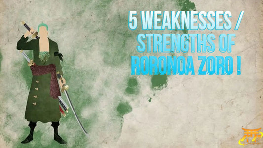 5 Weaknesses / Strengths of Roronoa Zoro ! Anime Figure Store