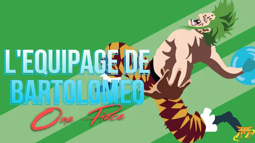 L’Équipage de Bartolomeo - One Piece