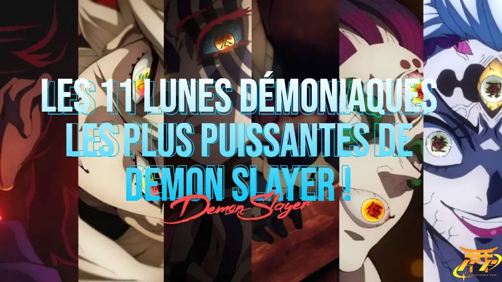 Les 11 lunes démoniaques les plus puissantes de Demon Slayer!