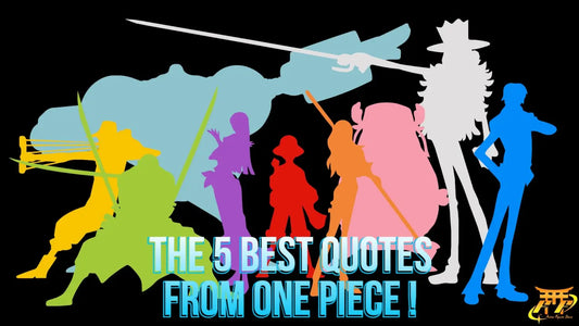 The 5 Best Quotes from One Piece ! Anime Figure Store